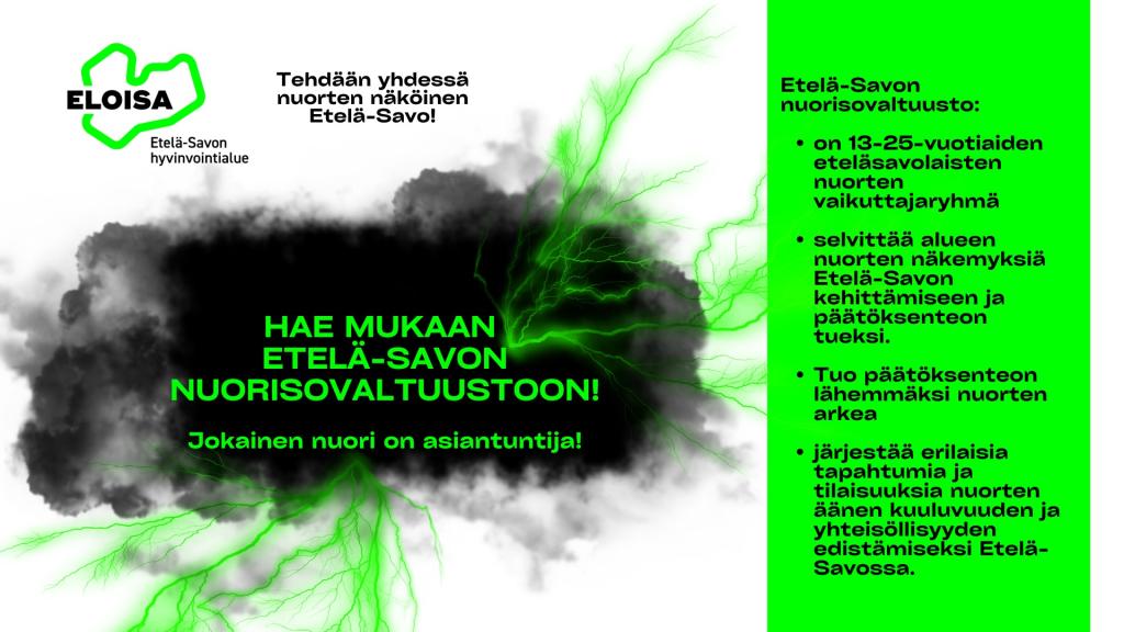 Etelä-Savon nuorisovaltuuston jäsenhaku on käynnissä. Nuorisovaltuustoon voi hakea 13–25-vuotias, jonka kotikunta on Etelä-Savossa. Hakemuksia voi jättää 18.1.–15.2.2023 välisenä aikana. Nuorisovaltuustokausi on kaksivuotinen.